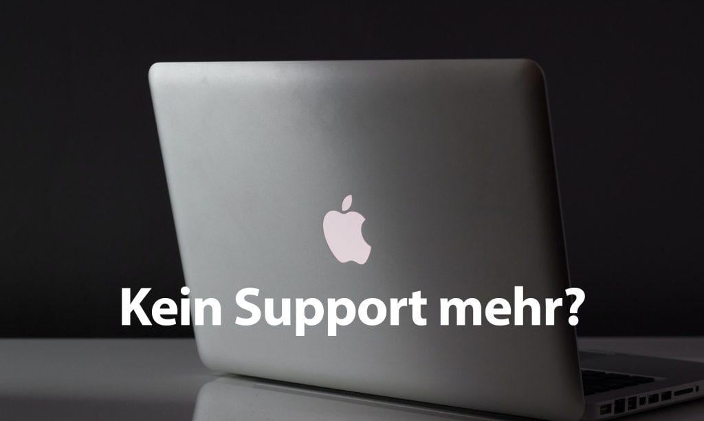 Kein Apple-Support mehr – Kein Problem! Kein Apple-Support mehr – Kein Problem!
